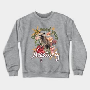 Positivity Raccoon Crewneck Sweatshirt